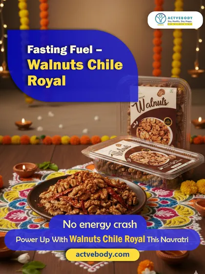 Avoid the energy crash this Navratri with the right fasting fuel. This image of Walnuts Chile Royal explains that they are packed with Omega-3 and protein to keep you full, sharp, and energized.