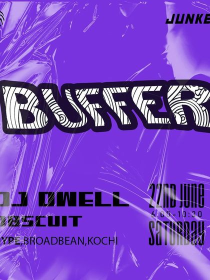 The flyer for 'BUFFER' in Kochi. It's always exciting to take my sound to different cities and connect with new audiences.