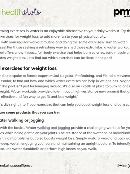 Looking for a fun way to lose weight? My article in Health Shots details 7 pool exercises, like water walking and bicycle kicks, that burn calories and are gentle on your joints.