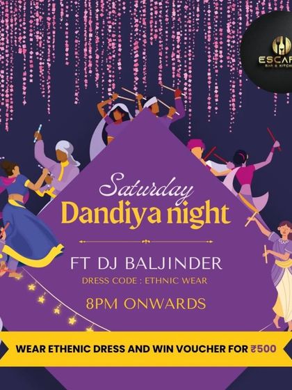A poster for a Saturday Dandiya Night at Escape Bar. I also bring the festive Garba and Dandiya vibe to club settings.