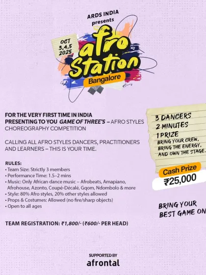 Announcing the 'Game of Three's' Afro styles choreography competition at Afro Station, a first for India.