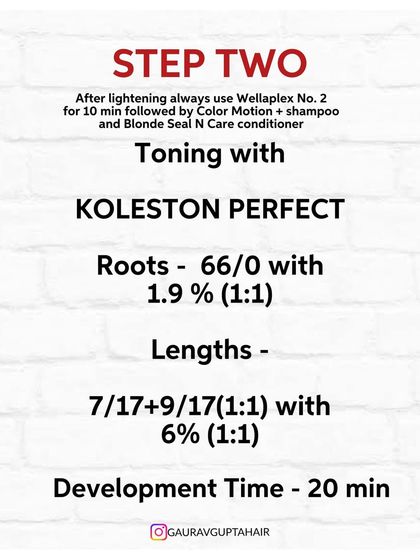 Step Two: the toning formula using Koleston Perfect for the roots and lengths, plus the essential post-lightening treatment steps.