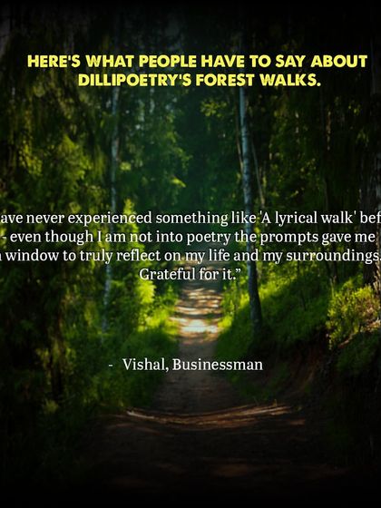 A participant on a forest walk: "The prompts gave me a window to truly reflect on my life and my surroundings."