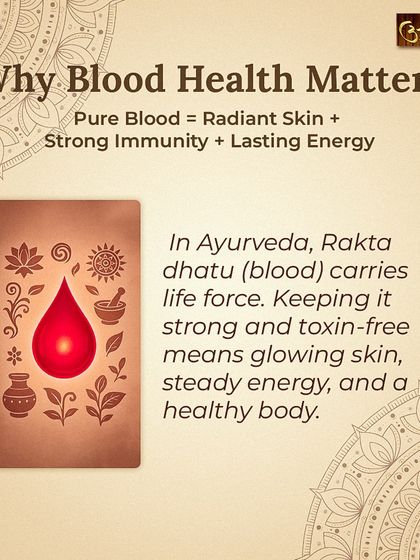 Pure blood is essential for radiant skin, strong immunity, and lasting energy. In Ayurveda, we focus on keeping the 'Rakta dhatu' (blood) strong and toxin free as it carries life force throughout the body.
