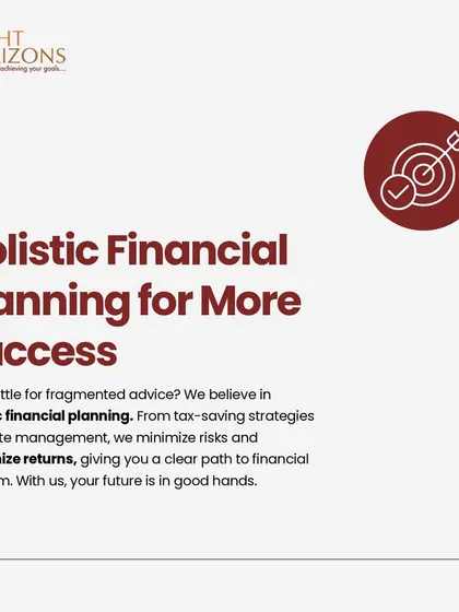This graphic explains our commitment to holistic financial planning. We state that we go beyond fragmented advice to cover everything from tax-saving strategies to estate management, minimizing risks and maximizing returns.