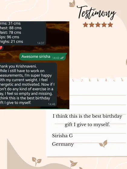 A heartfelt note from my school friend Sirisha, who rediscovered her energy and motivation, calling her health transformation the "best birthday gift" to herself.