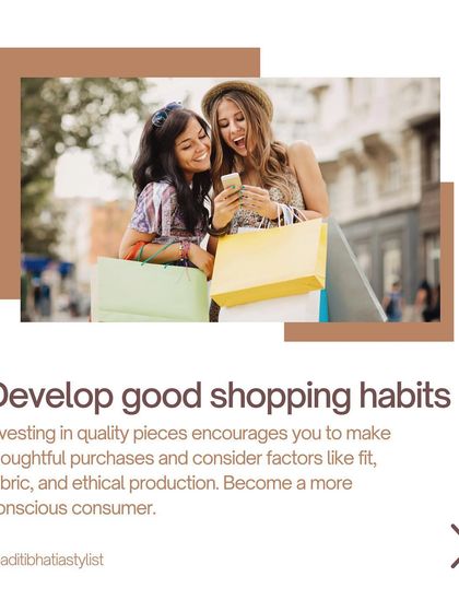 Developing good shopping habits is key to building a great wardrobe. I encourage clients to make thoughtful purchases by considering fit, fabric, and quality, becoming more conscious consumers.