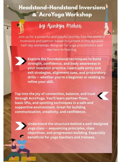 We love diving deep into specific practices. This flyer for our Headstand, Handstand, and Acro Yoga workshop gives you a feel for our specialized half-day sessions, designed to build your skills, confidence, and understanding of the practice.