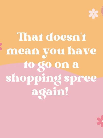 This doesn't mean you have to go on another shopping spree. Often, you can give old pieces new life with creative styling.