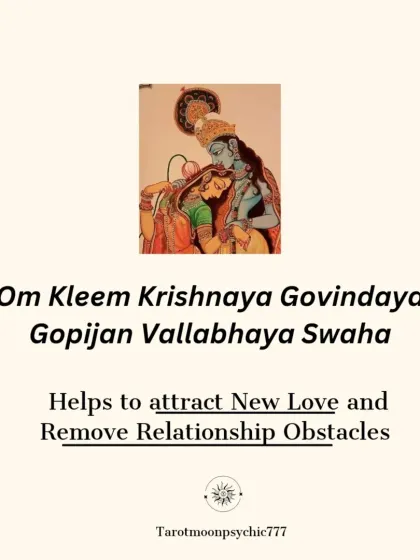 To attract a new love or remove obstacles in a current relationship, chant "Om Kleem Krishnaya Govindaya Gopijan Vallabhaya Swaha." This mantra helps clear the path for love to enter or flourish.