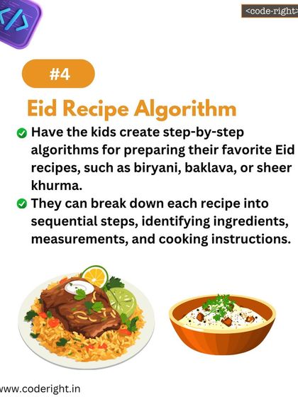 This Eid-themed recipe algorithm activity challenges kids to create step-by-step instructions for their favorite festive dishes. They learn to break down a recipe into sequential steps, just like coding.