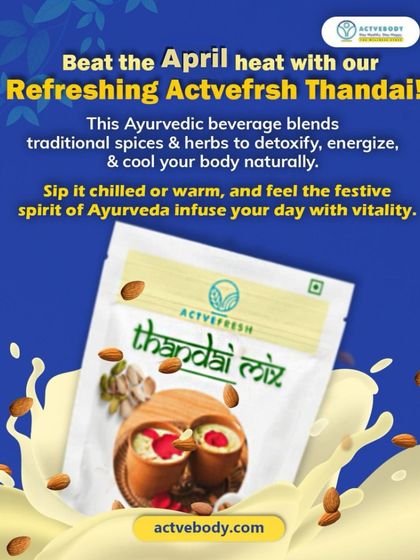Beat the April heat with our refreshing Actvefrsh Thandai. This image explains how this Ayurvedic beverage blends traditional spices and herbs to detoxify, energize, and cool your body naturally.