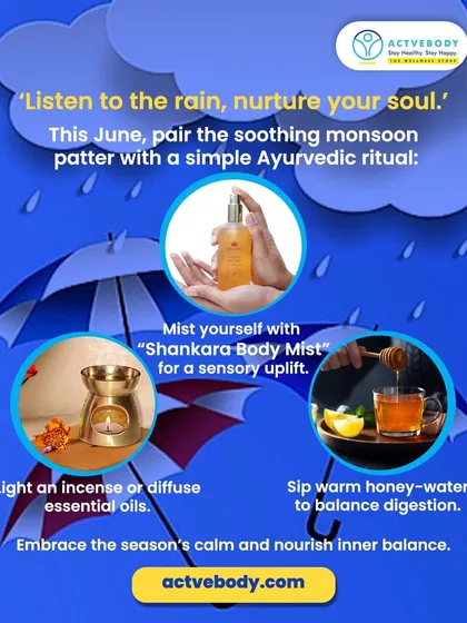 Listen to the rain and nurture your soul. This image illustrates a simple Ayurvedic ritual for a calm monsoon day: light an incense, sip warm honey-water, and mist yourself with Shankara Body Mist for a sensory uplift.