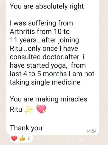 Another look at a client's message about overcoming rheumatoid arthritis. Consistent, correctly guided yoga can create miracles, helping the body heal itself and reducing dependency on medicine.