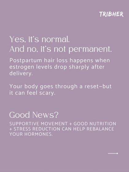 This graphic explains that postpartum hair loss is normal and not permanent. It's caused by a sharp drop in estrogen, but supportive movement, good nutrition, and stress reduction can help rebalance your hormones.