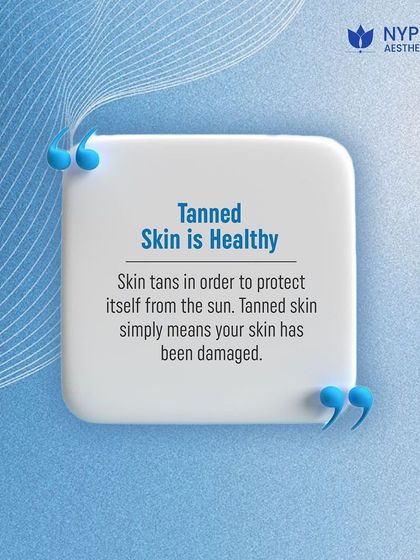 Myth: Tanned skin is healthy. Fact: A tan is your skin's response to injury from UV radiation. It is a sign that your skin has been damaged.