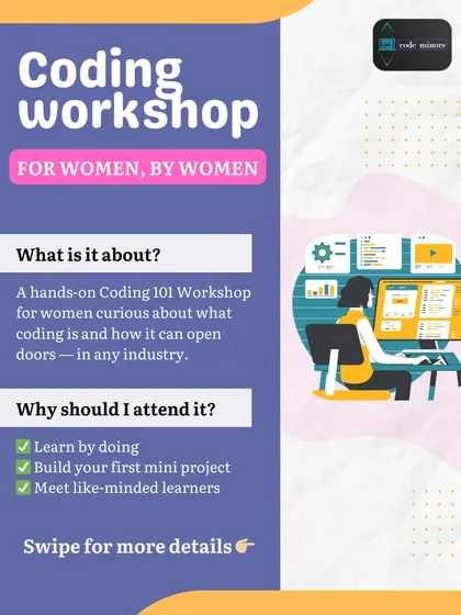 We are proud to offer a supportive Coding 101 workshop designed for women, by women. This program is perfect for anyone curious about technology, helping you build your first project and connect with a community of learners.