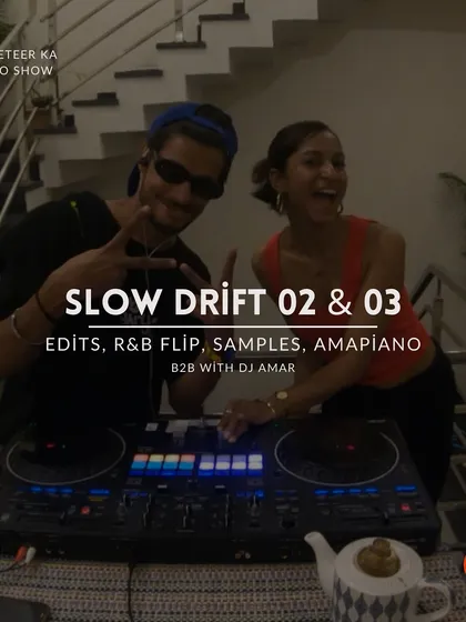 The promo for episodes 02 and 03 of the Slow Drift radio show, featuring a B2B set with DJ Amar. The show is my platform for sharing edits, R&B flips, samples, and Amapiano with a wider audience.