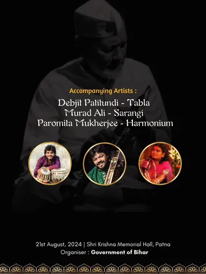 The announcement for a performance in Patna with Vidushi Kaushiki Chakraborty didi, on the birth anniversary of the great Ustad Bismillah Khan Sahab.