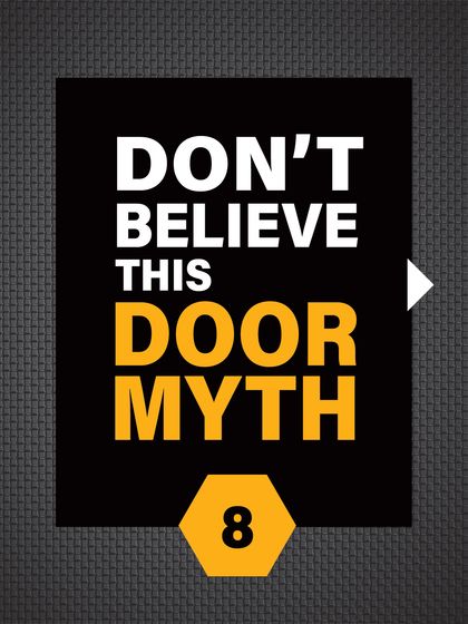 Don't believe this door myth. Let's debunk another common misconception about security.