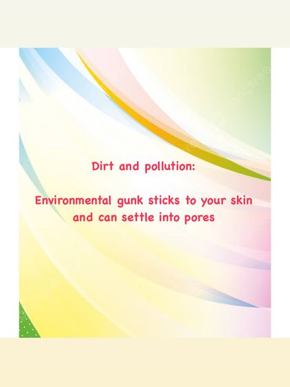 Environmental factors like dirt and pollution can stick to your skin and settle into pores, leading to congestion.
