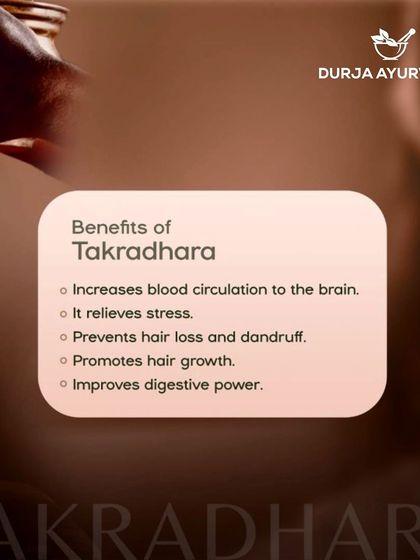 This graphic lists the key benefits of Takradhara therapy. It increases blood circulation to the brain, relieves stress, prevents hair loss, and even improves digestive power.