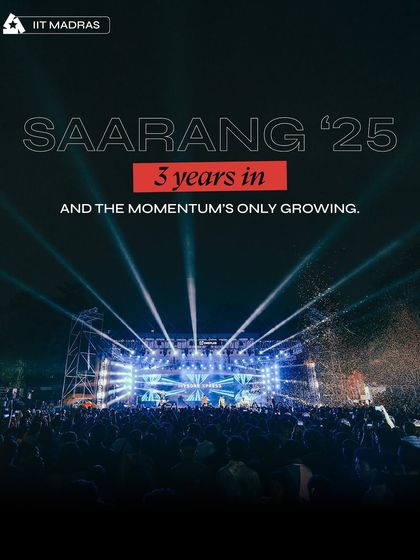 Three years in at Saarang, IIT Madras, and the momentum is only growing. A wide shot of the stage, crowd, and confetti.