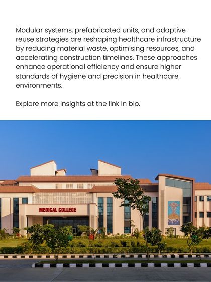 An excerpt from our dialogue with MGS Architecture. We discussed how modular systems, prefabricated units, and adaptive reuse are reshaping healthcare infrastructure by reducing waste and accelerating construction timelines.