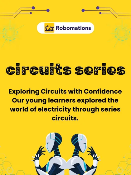 This graphic introduces our circuits series, where young learners explore the world of electricity with confidence. It's all about hands-on learning and sparking curiosity.