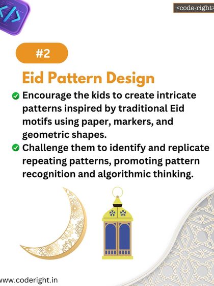 In this Eid pattern design activity, I encourage kids to create intricate patterns using geometric shapes. This promotes pattern recognition and algorithmic thinking as they identify and replicate repeating motifs.