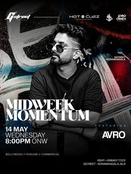 Midweek Momentum at Gstreet, Koramangala. I keep the energy high even in the middle of the week.