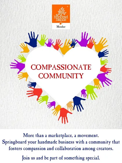 More than a marketplace, we are a movement. Join a compassionate community that fosters collaboration among creators.