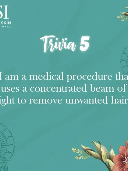 We love to make skincare education fun. This was part of a trivia series where we asked our community to guess the medical procedure that uses a concentrated beam of light to remove unwanted hair.