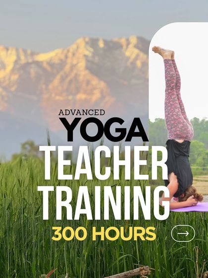 An advertisement for our 300-Hour Advanced Yoga Teacher Training, combining a powerful asana image with the promise of a deep, immersive experience.