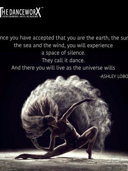An inspiring quote from Ashley Lobo about connecting with the universe through the silent, powerful language of dance.