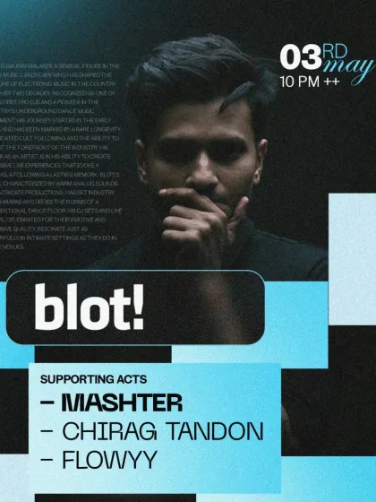 An alternate poster for the BLOT! event, highlighting the supporting acts that helped build the vibe throughout the night.