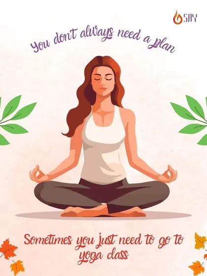 You don't always need a plan. Sometimes you just need to go to yoga class, show up, breathe, and move with presence.