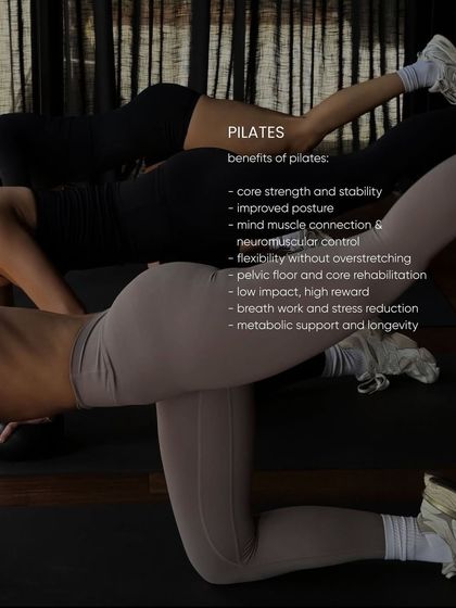 Strength that feels soft, movement that feels intentional. This image lists the many benefits of Pilates, from core stability and improved posture to stress reduction.