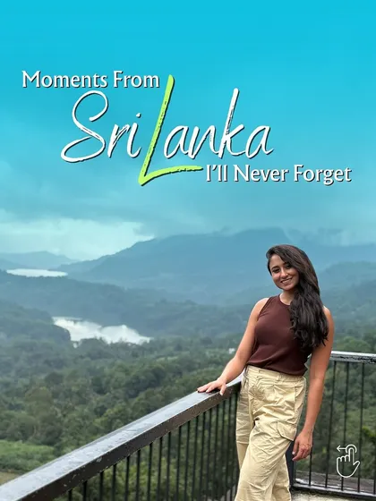 Moments from Sri Lanka I'll never forget. The lush green landscapes, the misty mountains, and the feeling of being completely present.