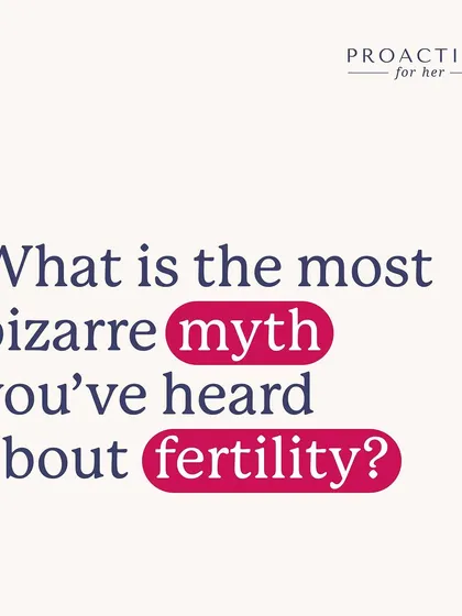Let's have some fun while busting myths. We've heard some bizarre ones, like eating pickles to get more fertile. What's the most bizarre fertility myth you've ever heard?