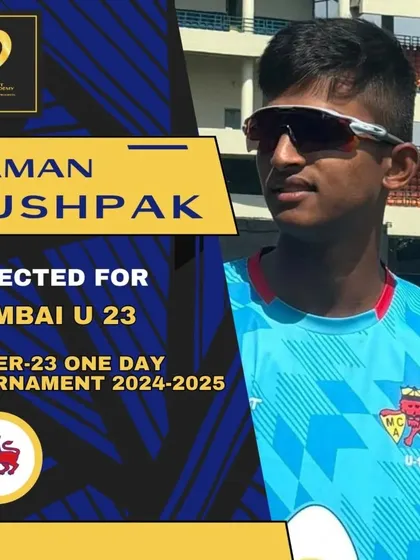 Congratulations to Naman Pushpak on his selection for the Mumbai U23 squad for the Under-23 One Day Tournament.