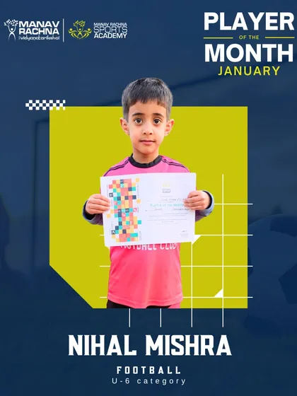 Nihal Mishra, our Football Player of the Month for January (U-6). We are proud to foster a love for sports from the very beginning.