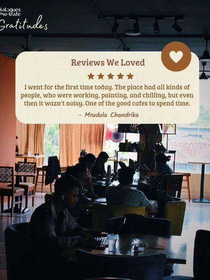 It makes me so happy to read reviews like this from Mrudula, who noted that even with all kinds of people working, painting, and chilling, the space wasn't noisy. This is the balance I aim for.