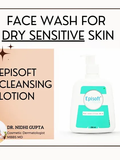 Dry, sensitive skin requires an extra-gentle approach. A soothing cleansing lotion like Episoft is ideal because its mild formula calms irritation while gently removing impurities.