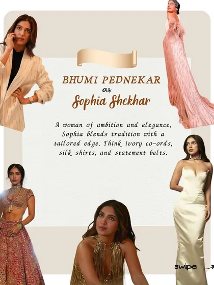 As the visionary Sophia Shekhar, Bhumi Pednekar's style is ambition dressed in ivory. Think sleek co-ords, silk shirts, and statement belts that redefine tradition with a poetic twist.