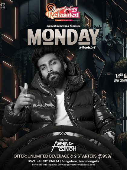 The poster for Monday Mischief at Sugar Factory Reloaded. We offer unlimited beverages and starters to make sure your week starts right.