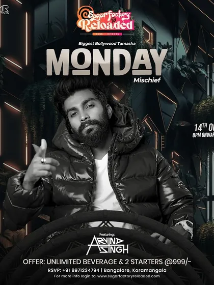 The poster for Monday Mischief at Sugar Factory Reloaded. We offer unlimited beverages and starters to make sure your week starts right.