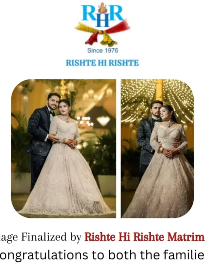 Another successful union finalized by Rishte Hi Rishte Matrimonial. We congratulate both families and celebrate this beautiful match, a testament to our personalized and family-oriented matchmaking services.