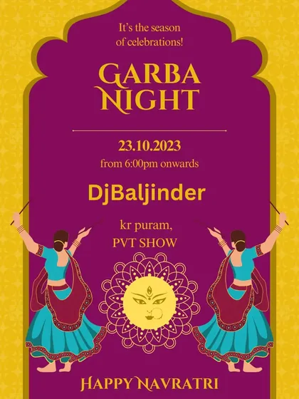 A flyer for a private Garba Night show I performed at in KR Puram. I am available for private Navratri and Dandiya parties.
