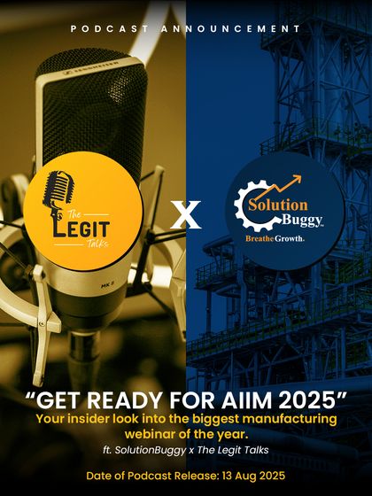 Announcing our podcast collaboration with The Legit Talks, giving listeners an insider look into our AIIM 2025 manufacturing webinar and the opportunities it presents.